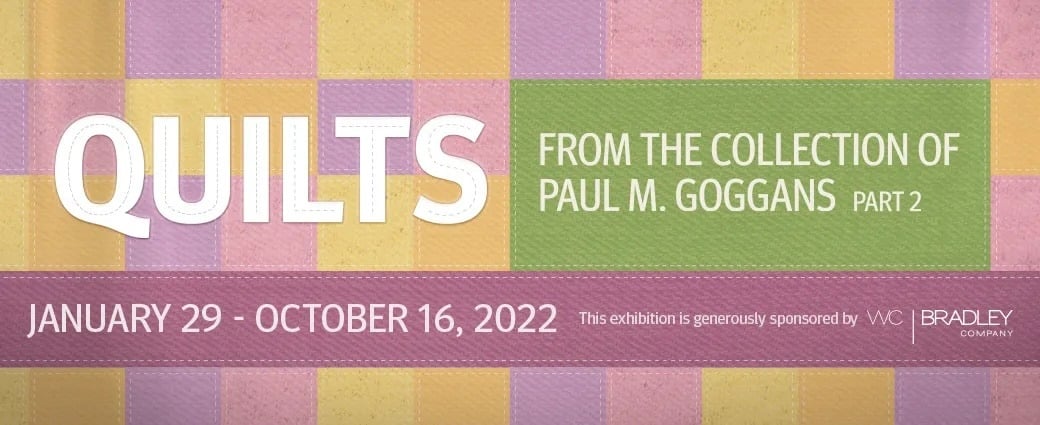 2022 Paul M Goggans Quilts Part 2