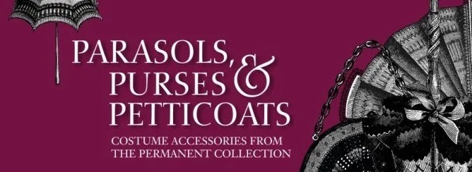 Parasols, Purses, and Petticoats