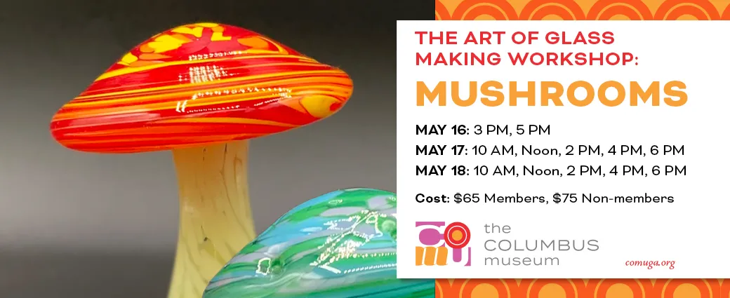 2025 The Art of Glass Making Mushrooms 1040 x 425.jpg