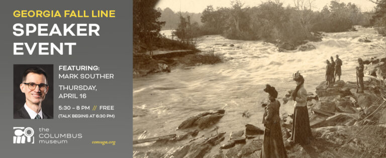 Georgia Fall Line Speaker Event - COMU • The Columbus Museum